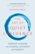 Cover: The Art of Quiet Influence - John Murray Business