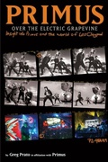 Cover: Primus: Over the Electric Grapevine - Akashic Books,U.S.