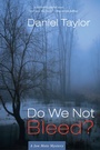 Cover: Do We Not Bleed? - Slant Books