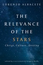 Cover: The Relevance of the Stars - Slant Books
