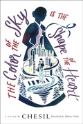 Cover: The Color of the Sky Is the Shape of the Heart - Soho Press