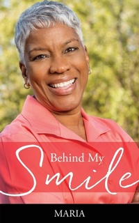 Enlarge image Cover: Behind My Smile - Xulon Press