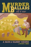 Cover: Murder Ballads Old & New - Feral House,U.S.