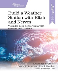 Abbildung von: Build a Weather Station with Elixir and Nerves - The Pragmatic Programmers