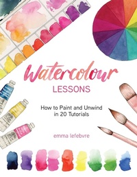 Abbildung von: Watercolour Lessons - Yellow Pear Press