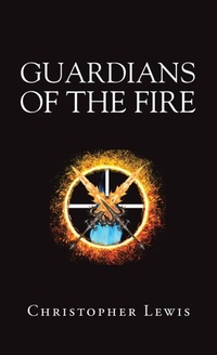 Enlarge image Cover: Guardians of the Fire - Trafford Publishing