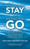 Cover: Should You Stay or Should You Go - WestBow Press