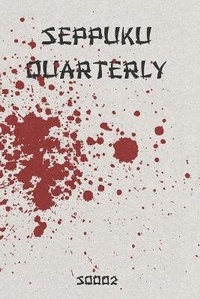 Enlarge image Cover: Seppuku Quarterly Issue #2 - Laughing Ronin Press