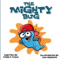 Enlarge image Cover: The Mighty Bug - Wynnstreet Press