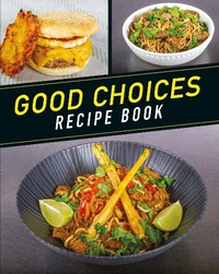 Enlarge image Cover: Good Choices Recipe Book - Self Publishing Partnership