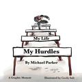 Cover: My Life My Hurdles - Self Publishing Partnership