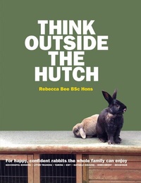 Abbildung von: Think Outside the Hutch - Grosvenor House Publishing
