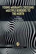 Cover: Young Migrants Crossing Multiple Borders to the North - Transnational Press London