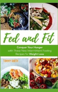 Abbildung von: Fed and Fit - Intermitting Fasting