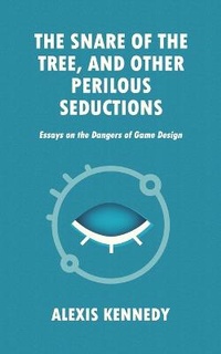Enlarge image Cover: The Snare of the Tree, and Other Perilous Seductions - Alexis Kennedy