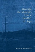 Cover: Stealing The Midnight From a Handful of Days - Punk Hostage Press