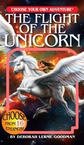 Cover: The Flight of the Unicorn - Chooseco LLC