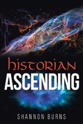 Cover: Historian Ascending - Shannon Burns