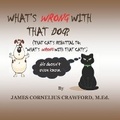 Cover: What's Wrong with That Dog? - Diamond and Halo Publishing, LLC