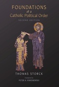 Cover: Foundations of a Catholic Political Order - Arouca Press