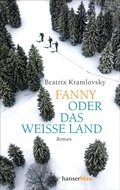 Cover: Fanny oder Das wei&szlig;e Land - hanserblau