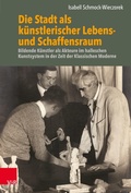 Cover: Die Stadt als k&uuml;nstlerischer Lebens- und Schaffensraum - Vandenhoeck & Ruprecht