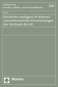 Abbildung von: Künstliche Intelligenz im Rahmen unternehmerischer Entscheidungen des Vorstands der AG - Nomos