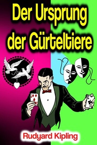 Abbildung von: Der Ursprung der Gürteltiere - Phoemixx Classics Ebooks