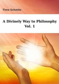 Abbildung von: A Divinely Way to Philosophy, Vol. 1 - Graf Berthold Verlag