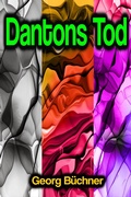 Cover: Dantons Tod - Phoemixx Classics Ebooks