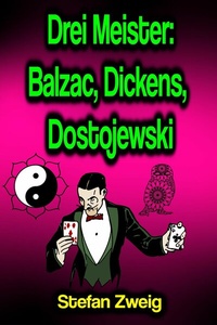 Abbildung von: Drei Meister: Balzac, Dickens, Dostojewski - Phoemixx Classics Ebooks