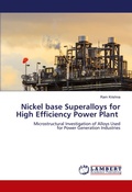 Cover: Nickel base Superalloys for High Efficiency Power Plant - LAP Lambert Academic Publishing