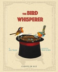 Cover: The Bird Whisperer - Cuento de Luz SL