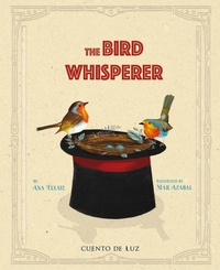 Enlarge image Cover: The Bird Whisperer - Cuento de Luz SL