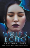 Cover: Wolf's Echo - Arizona Tape