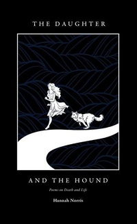 Enlarge image Cover: The Daughter and The Hound - Hannah Norris