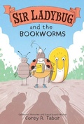 Cover: Sir Ladybug and the Bookworms - Balzer and Bray
