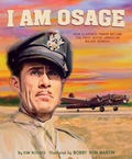 Cover: I Am Osage: How Clarence Tinker Became The First Native American major general - HarperCollins