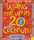 Cover: Wake Me Up in 20 Coconuts! - Little, Brown Young Readers