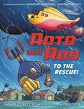 Cover: Roto and Roy: To the Rescue! - Little, Brown Young Readers