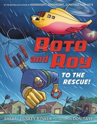 Enlarge image Cover: Roto and Roy: To the Rescue! - Little, Brown Young Readers