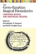 Cover: The Greco-Egyptian Magical Formularies - The University of Michigan Press