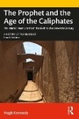 Cover: The Prophet and the Age of the Caliphates - Routledge