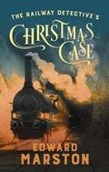 Cover: The Railway Detective's Christmas Case - Allison & Busby