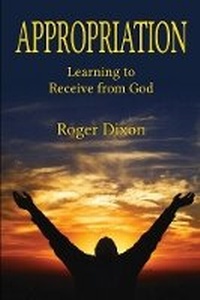Enlarge image Cover: Appropriation: Learning to Recieve from God - Hiddenite Publishing