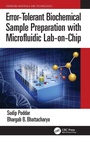Cover: Error-Tolerant Biochemical Sample Preparation with Microfluidic Lab-on-Chip - CRC Press