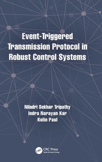 Enlarge image Cover: Event-Triggered Transmission Protocol in Robust Control Systems - CRC Press