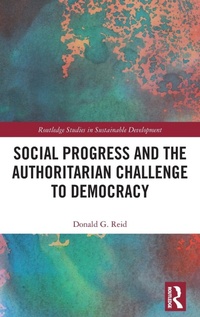 Abbildung von: Social Progress and the Authoritarian Challenge to Democracy - Routledge