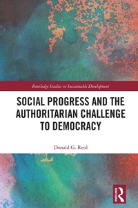 Enlarge image Cover: Social Progress and the Authoritarian Challenge to Democracy - Routledge
