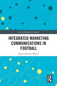 Abbildung von: Integrated Marketing Communications in Football - Routledge